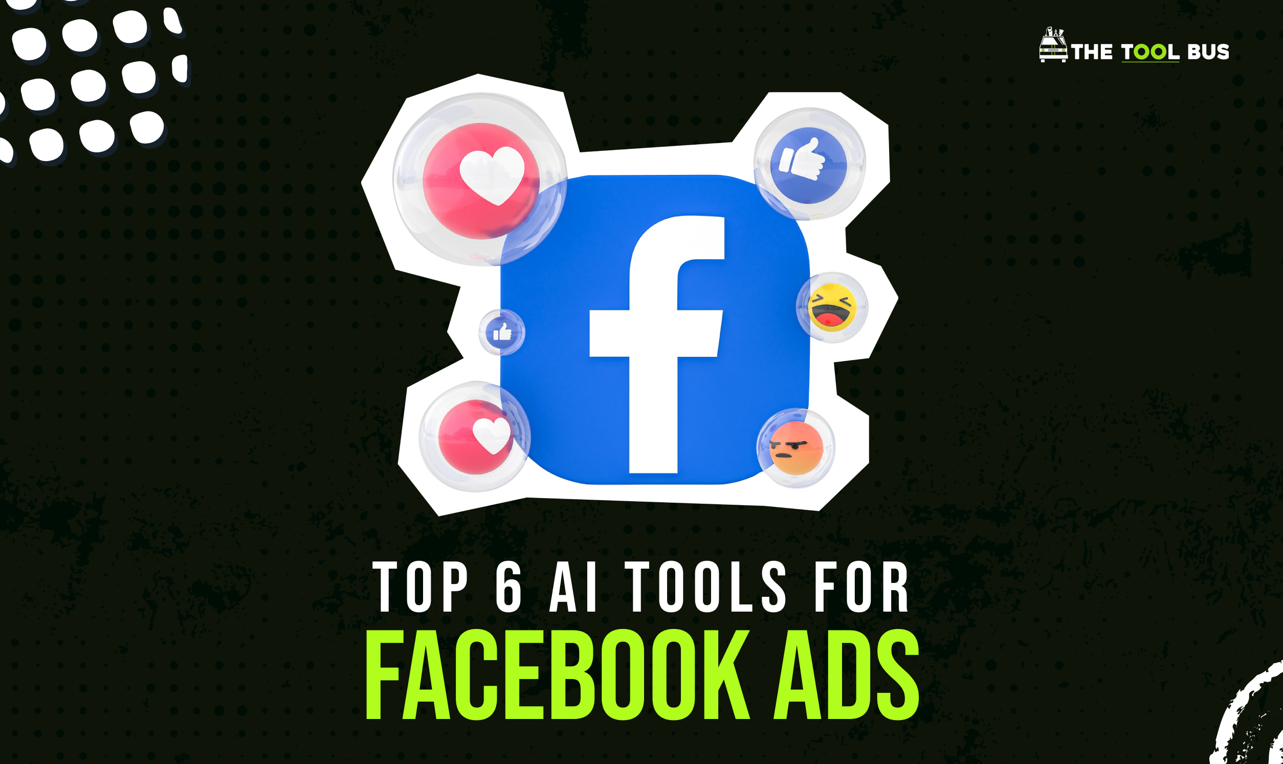 6 AI Tools For Facebook ADS