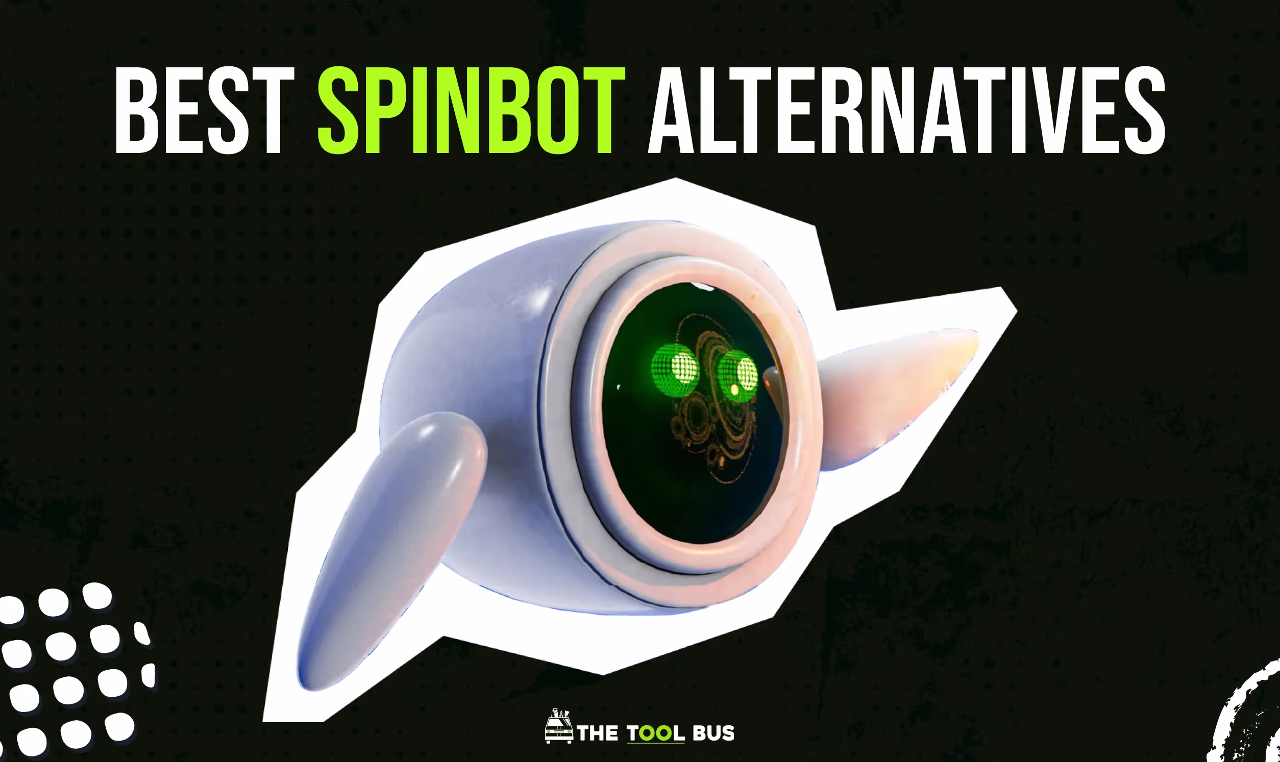 6 Best Spinbot Alternatives