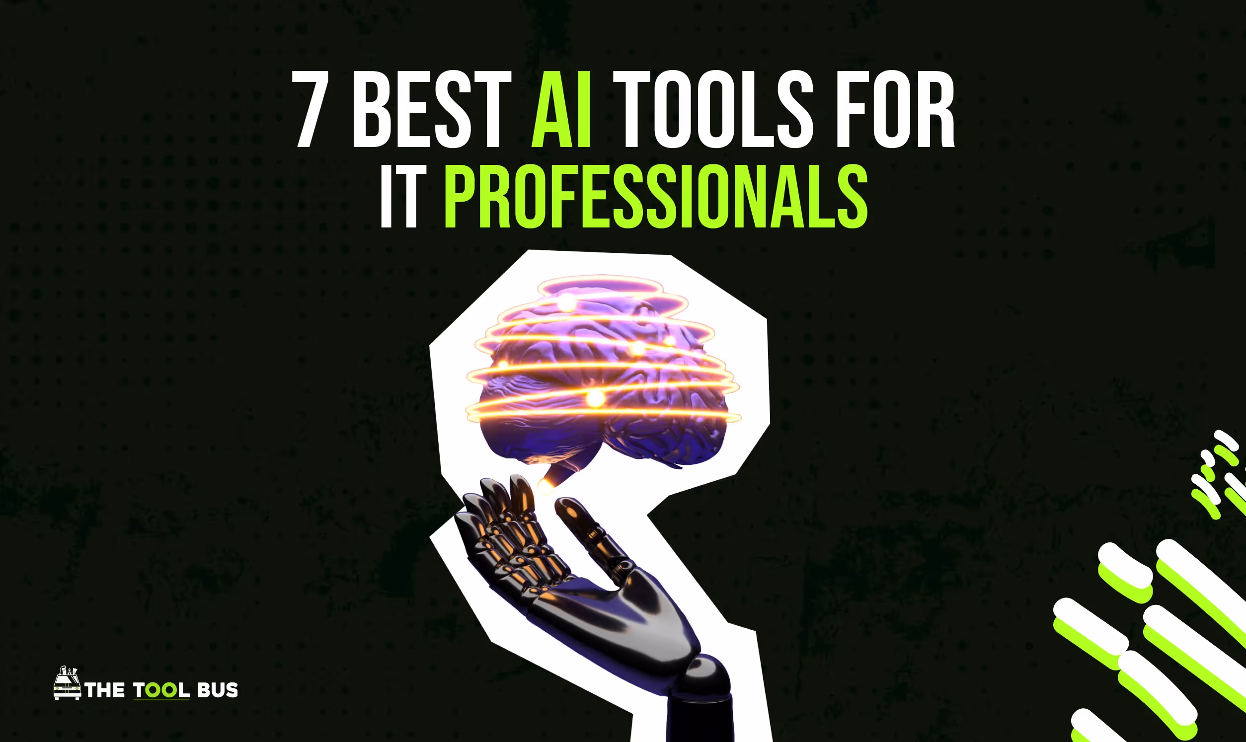 7 Best AI Tools for IT Professionals
