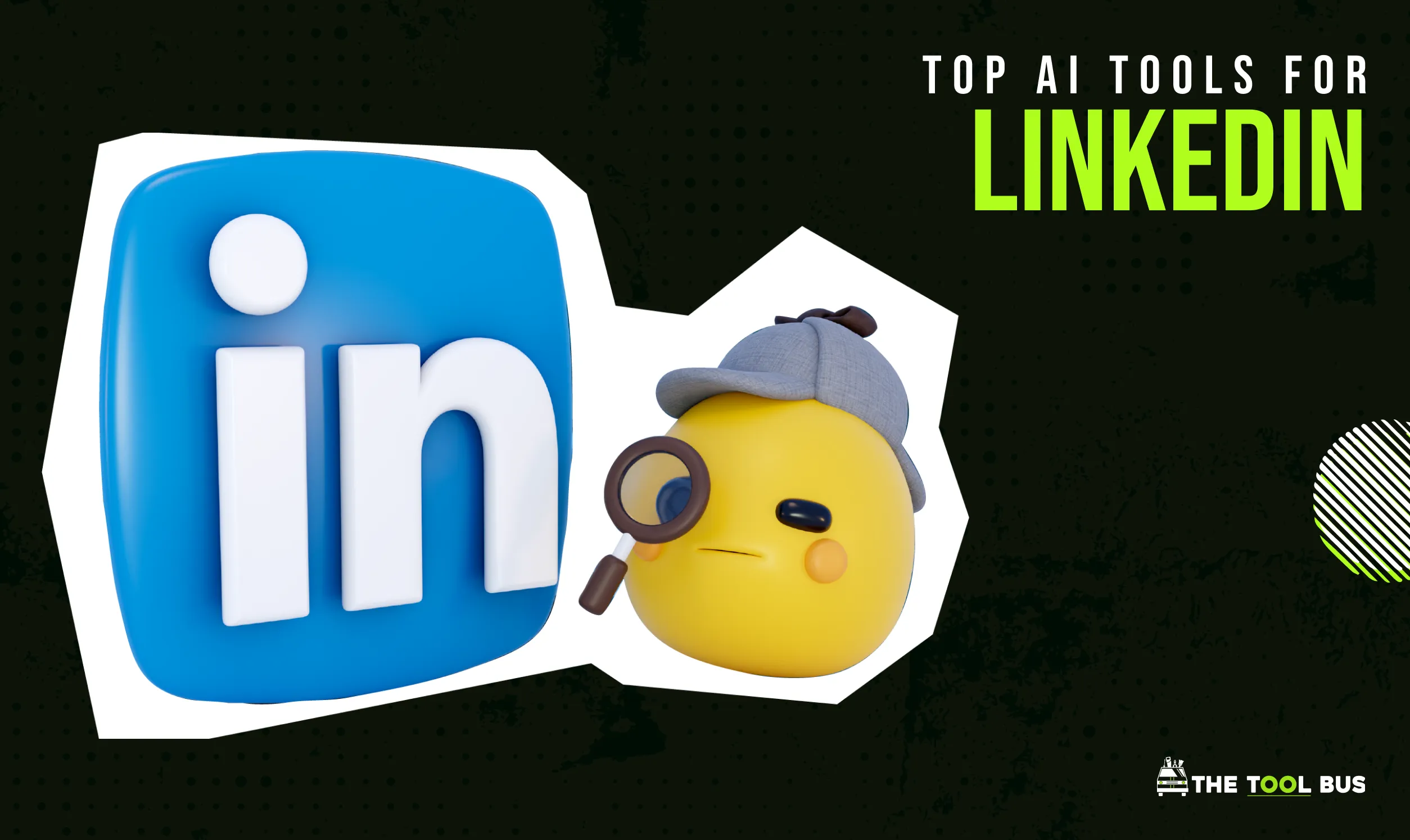 Top 6 AI Tools for LinkedIn