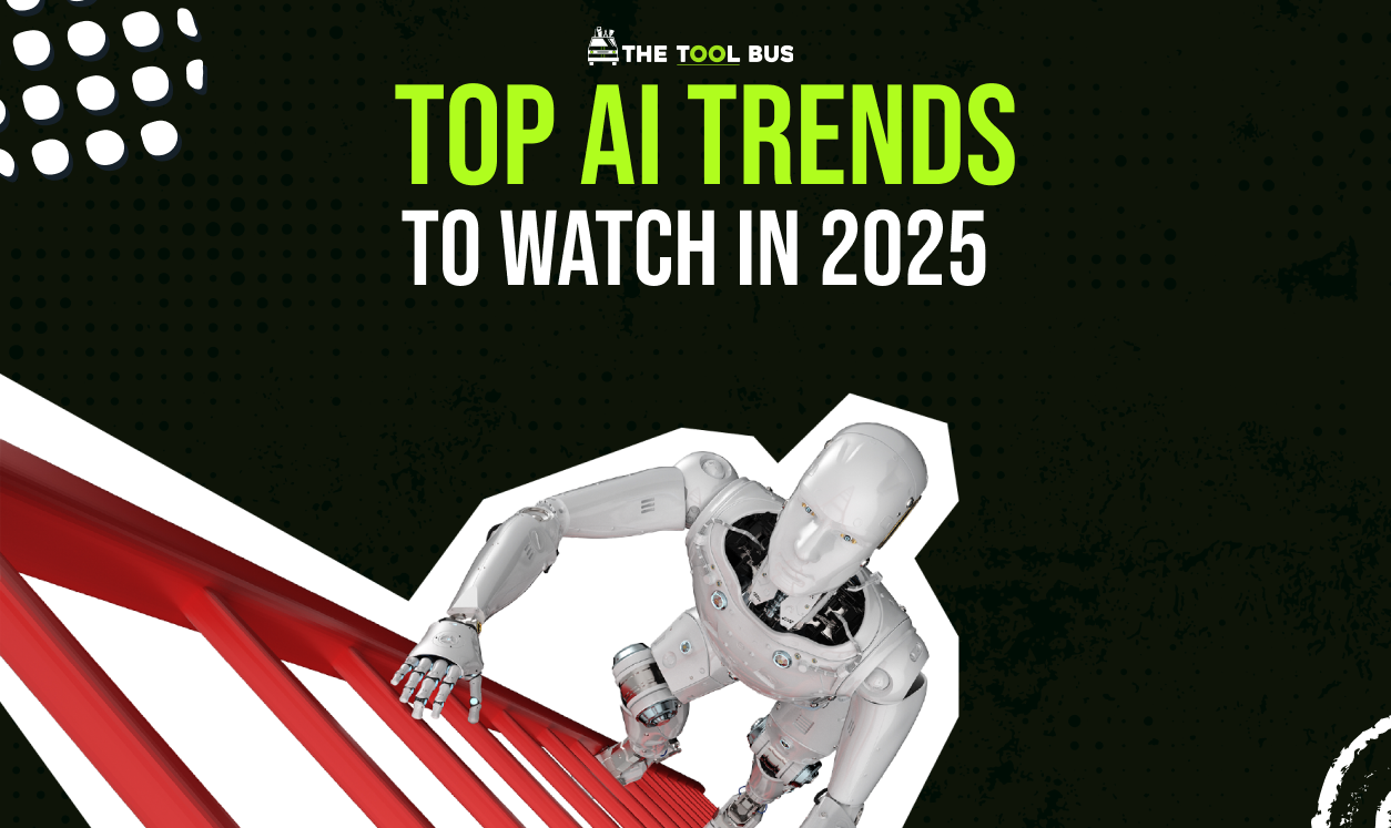 Top AI Trends to Watch in 2025: What's Next?